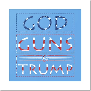 God Guns Trump Republican Conservative Christian Posters and Art